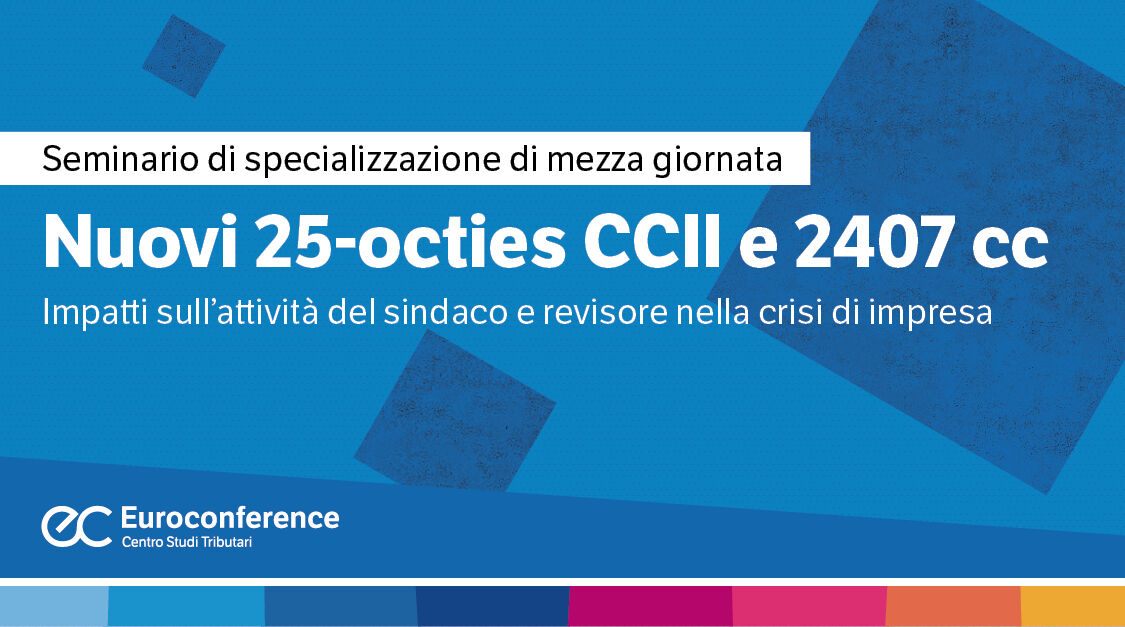 Immagine Nuovi 25-octies CCII e 2407 cc | Euroconference